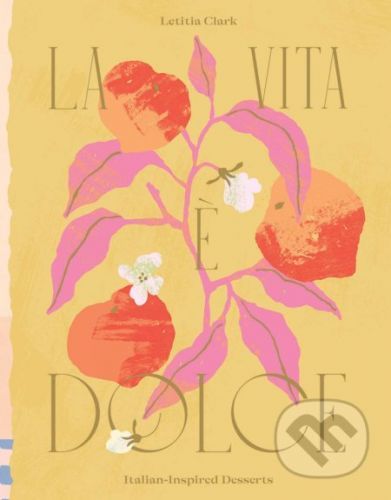 La Vita e Dolce - Letitia Clark