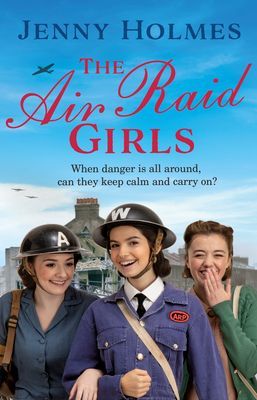 Air Raid Girls (Holmes Jenny)(Paperback / softback)