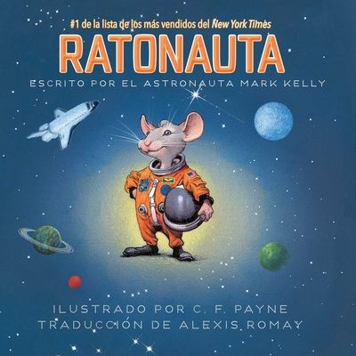 Ratonauta (Mousetronaut) - Basado en una historia (parcialmente) real (Kelly Mark)(Paperback)