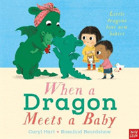 When a Dragon Meets a Baby (Hart Caryl)(Paperback / softback)