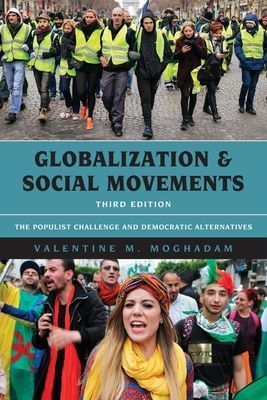 Globalization and Social Movements - The Populist Challenge and Democratic Alternatives (Moghadam Valentine M.)(Paperback / softback)