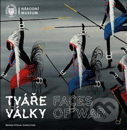 Tváře války / Faces of War - Ondřej Crhák, Markéta Křížová