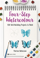 Four-Step Watercolour - 150 Skill-Building Projects to Paint (Bakasova Marina)(Paperback / softback)