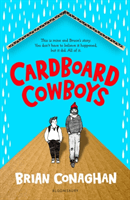 Cardboard Cowboys (Conaghan Brian)(Paperback / softback)