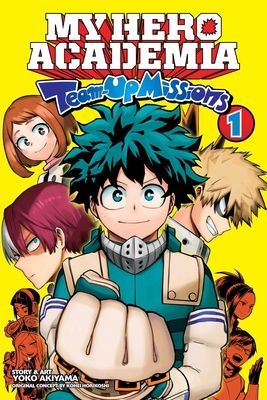 My Hero Academia: Team-Up Missions, Vol. 1, Volume 1 (Horikoshi Kohei)(Paperback)