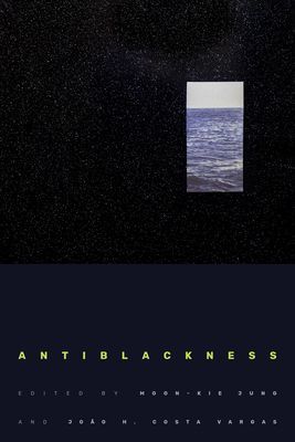 Antiblackness(Paperback / softback)