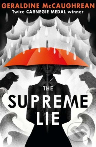 The Supreme Lie - Geraldine Mccaughrean
