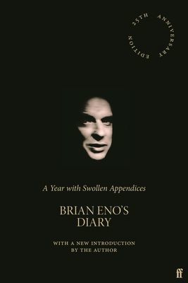 Year with Swollen Appendices - Brian Eno's Diary (Eno Brian)(Pevná vazba)