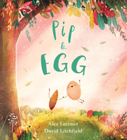 Pip and Egg (PB) (Latimer Alex)(Paperback / softback)