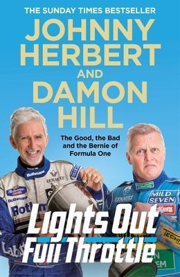 Lights Out, Full Throttle - The Good the Bad and the Bernie of Formula One (Hill Damon)(Paperback / softback)