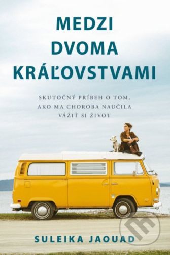 Medzi dvoma kráľovstvami - Suleika Jaouad