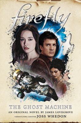 Firefly - The Ghost Machine (Lovegrove James)(Paperback / softback)