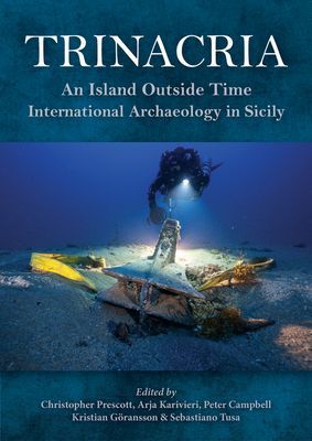 Trinacria, 'An Island Outside Time' - International Archaeology in Sicily(Pevná vazba)