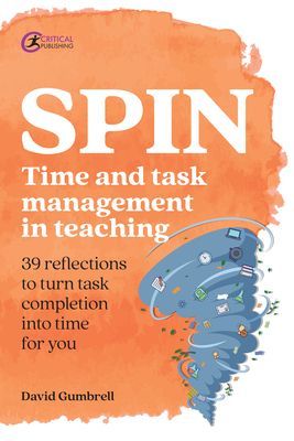 SPIN - Time and task management in teaching (Gumbrell David)(Paperback / softback)