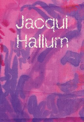 Jacqui Hallum - Workings and Showings (Hallum Jacqui)(Paperback / softback)