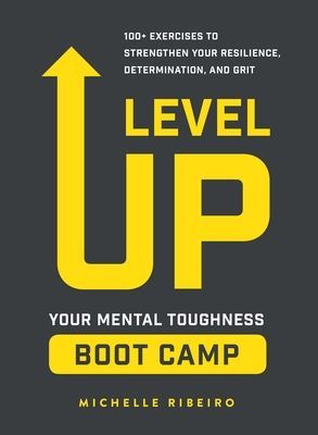 Level Up - Your Mental Toughness Boot Camp (Ribeiro Michelle)(Paperback)