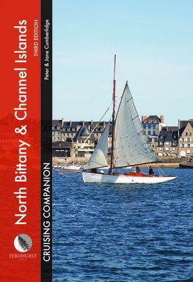 North Brittany & Channel Islands Cruising Companion - A Yachtsman's Pilot and Cruising Guide to Ports and Harbours from the Alderney Race to the Chenal Du Four (Cumberlidge Peter)(Pevná vazba)