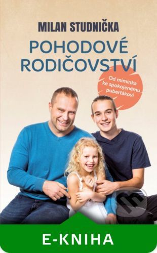 Pohodové rodičovství - Milan Studnička