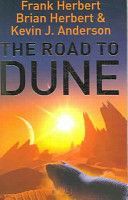 Road to Dune - New Stories, Unpublished Extracts and the Publication History of the Dune Novels (Herbert Frank)(Paperback)