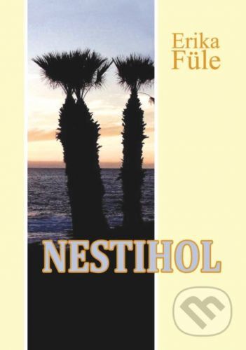 Nestihol - Erika Füle