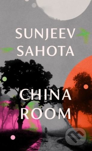 China Room - Sunjeev Sahota