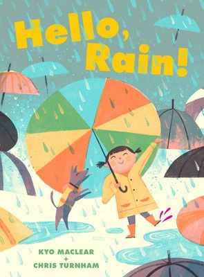 Hello, Rain! (Maclear)(Pevná vazba)