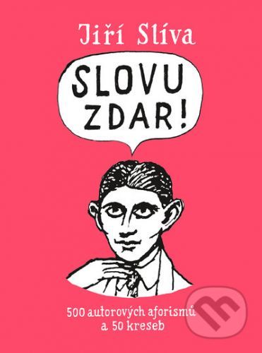 Slovu zdar! - Jiří Slíva