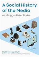 SOCIAL HISTORY OF THE MEDIA (BURKE PETER)(Paperback)