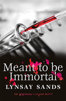 Meant to Be Immortal - Book Thirty-Two (Sands Lynsay)(Paperback / softback)