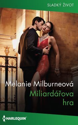 Miliardářova hra - Melanie Milburneová - e-kniha