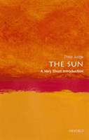 Sun: A Very Short Introduction (Judge Philip (Senior Scientist Senior Scientist High Altitude Observatory National Center for Atmospheric Research))(Paperback / softback)