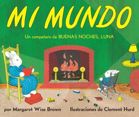 Mi mundo - My World (Spanish edition) (Brown Margaret Wise)(Paperback)