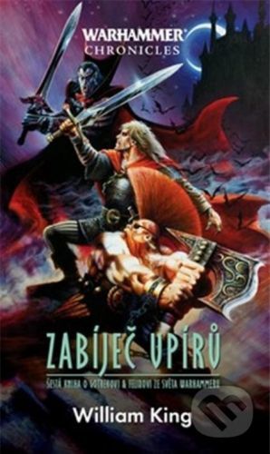 Warhammer Chronicles - Zabiječ upírů - William King