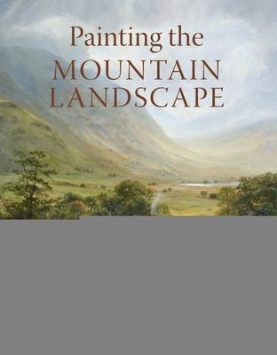 Painting the Mountain Landscape (Clark Eileen)(Paperback / softback)