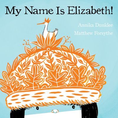 My Name Is Elizabeth! (Dunklee Annika)(Paperback)