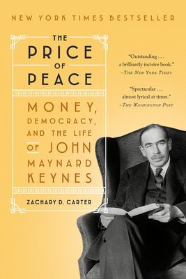 Price of Peace - Money, Democracy, and the Life of John Maynard Keynes (Carter Zachary D.)(Paperback / softback)