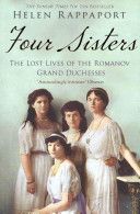 Four Sisters:The Lost Lives of the Romanov Grand Duchesses (Rappaport Helen)(Paperback)