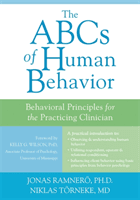 ABCs of Human Behavior - Behavioral Principles for the Practicing Clinician (Toerneke Dr. Niklas)(Paperback / softback)