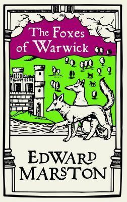 Foxes of Warwick (Marston Edward (Author))(Paperback / softback)