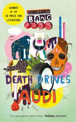 Death Drives an Audi (Bang Foss Kristian)(Paperback / softback)