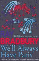 We'll Always Have Paris (Bradbury Ray)(Paperback)
