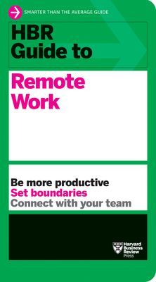 HBR Guide to Remote Work (Review Harvard Business)(Paperback)