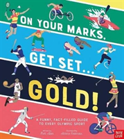 On Your Marks, Get Set, Gold! - A Funny and Fact-Filled Guide to Every Olympic Sport (Allen Scott)(Paperback / softback)