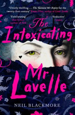 Intoxicating Mr Lavelle (Blackmore Neil)(Paperback / softback)