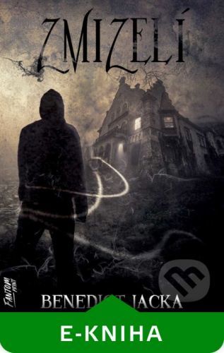 Zmizelí - Benedict Jacka