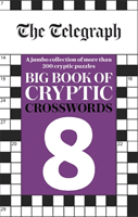 Telegraph Big Book of Cryptic Crosswords 8 (Telegraph Media Group Ltd)(Paperback / softback)