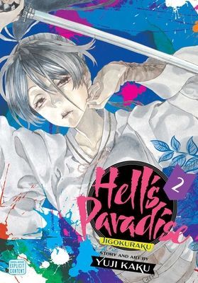 Hell's Paradise: Jigokuraku, Vol. 2 (Kaku Yuji)(Paperback / softback)