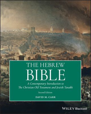 Hebrew Bible - A Contemporary Introduction to the Christian Old Testament and the Jewish Tanakh (Carr David M.)(Paperback / softback)