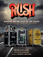 Rush: Wandering The Face of The Earth - The Official Touring History (Bienstock Richard)(Pevná vazba)