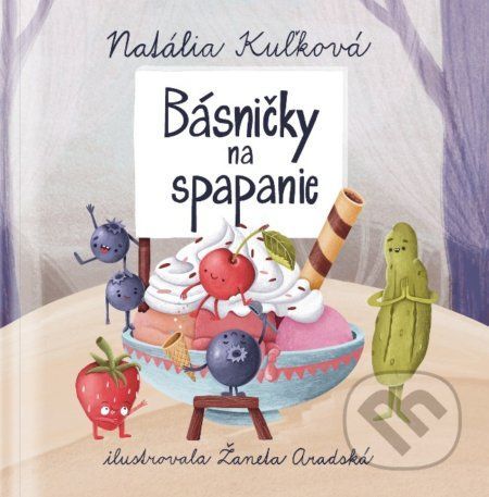 Básničky na spapanie - Natália Kuľková, Žaneta Aradská (ilustrátor)